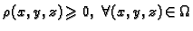 $ \rho(x,y,z)\geqslant 0,\;\forall (x,y,z)\in\Omega$