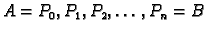 $ A=P_0,P_1, P_2,\ldots,P_n=B$