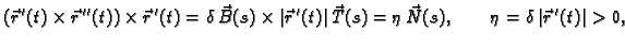 $\displaystyle (\vec{r}\,'(t)\times \vec{r}\,''(t))\times \vec{r}\,'(t) =
\delt...
...ec{T}(s) = \eta\,\vec{N}(s), \qquad \eta = \delta\,\vert\vec{r}\,'(t)\vert > 0,$