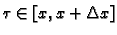 $ \tau\in [x,x+\Delta{}x]$