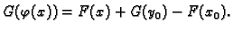 $\displaystyle G(\varphi (x))=F(x)+G(y_0)-F(x_0).$