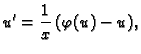 $\displaystyle u'=\frac{1}{x}\, (\varphi (u)-u),$