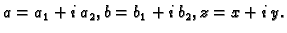 $ a=a_1+i\,a_2, b=b_1+i\,b_2, z=x+i\,y.$