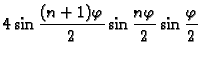 $\displaystyle 4\sin\frac{(n+1)\varphi}{2}\sin\frac{n\varphi}{2}\sin\frac{\varphi}{2}$