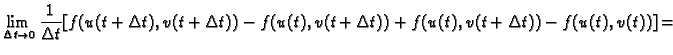 $\displaystyle \lim_{\Delta t\rightarrow 0} \frac{1}{\Delta t}
[f(u(t+\Delta t),v(t+\Delta t))-f(u(t),v(t+\Delta t))+
f(u(t),v(t+\Delta t))-f(u(t),v(t))]=$