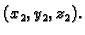 $ (x_2,y_2,z_2).$