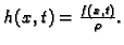 $ h(x,t) = \frac{f(x,t)}{\rho}.$