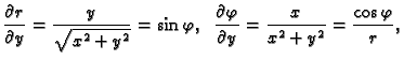 $\displaystyle \frac{\partial r}{\partial y} = {\frac{y}{{\sqrt{{x^2} + {y^2}}}}...
...tial \varphi}{\partial y} = {\frac{x}{{x^2} + {y^2}}} =
\frac{\cos \varphi}{r},$