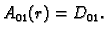 $\displaystyle A_{01}(r) = D_{01}.$