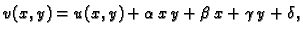 $\displaystyle v(x,y) = u(x,y) + \alpha{}\,x\,y + \beta{}\,x + \gamma{}\,y +
\delta{},$