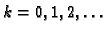 $ k=0,1,2,\ldots{}$