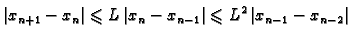 $\displaystyle \vert x_{n+1}-x_n\vert \leqslant{}L\,\vert x_n-x_{n-1}\vert
\leqslant{}L^2\,\vert x_{n-1}-x_{n-2}\vert$