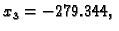 $ x_3=-279.344,$