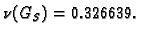 $ \nu(G_S)=0.326639.$