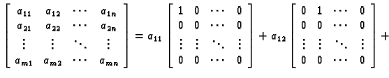 % latex2html id marker 30707
$\displaystyle \left[\begin{array}{cccc}
a_{11} & a...
...\vdots & \vdots & \ddots & \vdots \\
0 & 0 & \cdots & 0
\end{array} \right] +$