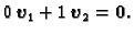 $\displaystyle 0\,\boldsymbol{v}_1 + 1\,\boldsymbol{v}_2 = \textbf{0}.$