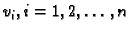 $ v_i, i=1,2,\ldots, n$