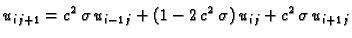 $\displaystyle u_{i\,j+1} = c^2\,\sigma\,u_{i-1\,j} + (1 -2\,c^2\,\sigma)\,u_{i\,j} + c^2\,\sigma\,u_{i+1\,j}$