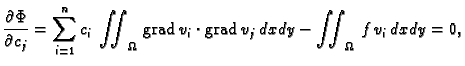 % latex2html id marker 41425
$\displaystyle \frac{\partial \Phi}{\partial c_j} =...
...,
{\rm grad\,}v_i\cdot{\rm grad\,}v_j\,dxdy - \iint_{\Omega}\,f\,v_i\,dxdy = 0,$