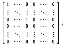 % latex2html id marker 31275
$\displaystyle \left[\begin{array}{cccccc}
1 & \cd...
...dots & \ddots & \vdots \\
0 & \cdots & 0 & 0 & \cdots & 0
\end{array}\right],$