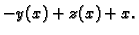 $\displaystyle -y(x)+z(x)+x.$